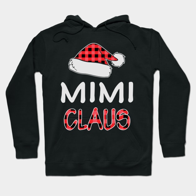 Red Plaid Mimi Claus Santa Hat Family Matching Christmas Gifts Hoodie by BadDesignCo